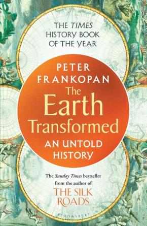 The Earth Transformed: An Untold History