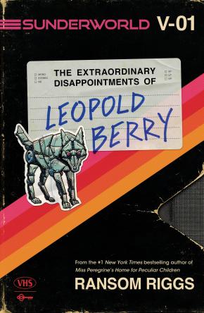 Sunderworld Vol 1: The Extraordinary Disappointments of Leopold Berry