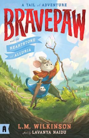 Bravepaw and the Heartstone of Alluria: Bravepaw 1